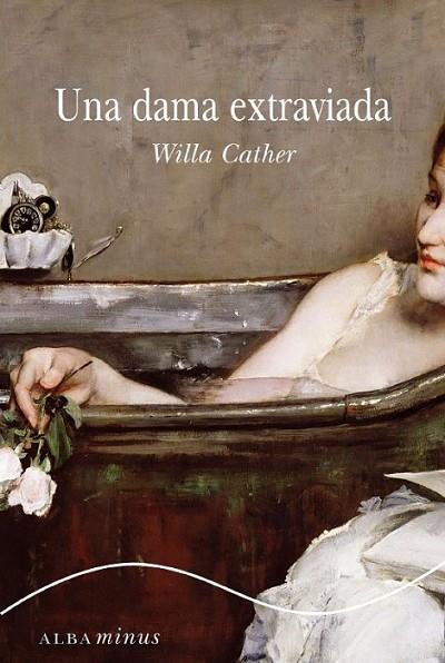 UNA DAMA EXTRAVIADA | 9788484287001 | CATHER, WILLA | Librería Castillón - Comprar libros online Aragón, Barbastro