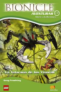 TELARAÑA DE LOS VISORAK, LA - BIONICLE AVENTURAS 7 | 9788497632539 | FARSHTEY, GREG | Librería Castillón - Comprar libros online Aragón, Barbastro