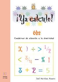 YA CALCULO 6B2 | 9788497004367 | Martínez José | Librería Castillón - Comprar libros online Aragón, Barbastro