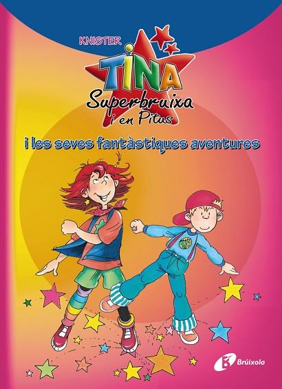 Tina Superbruixa i en Pitus i les seves fantàstiques aventures | 9788499061450 | KNISTER | Librería Castillón - Comprar libros online Aragón, Barbastro