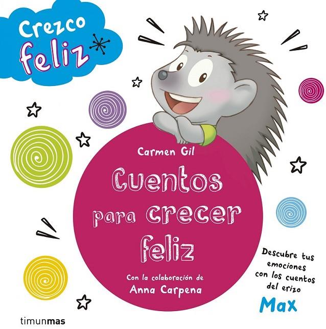 Crezco feliz. Cuentos para crecer feliz | 9788408142645 | AA. VV. | Librería Castillón - Comprar libros online Aragón, Barbastro