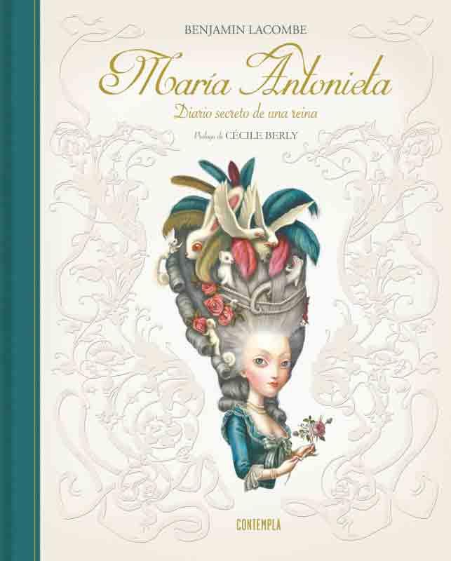 Maria Antonieta. Diario secreto de una reina | 9788426399984 | LACOMBE, BENJAMÍN | Librería Castillón - Comprar libros online Aragón, Barbastro