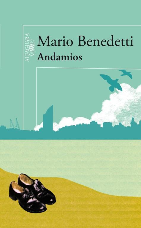 ANDAMIOS | 9788420422657 | Mario Benedetti | Librería Castillón - Comprar libros online Aragón, Barbastro