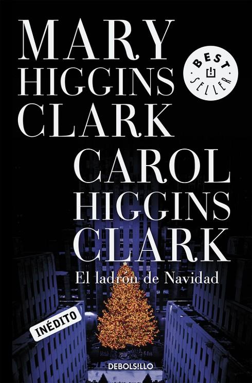 LADRON DE LA NAVIDAD, EL - DEBOLSILLO | 9788483461280 | Mary Higgins Clark Carol Higgins Clark | Librería Castillón - Comprar libros online Aragón, Barbastro