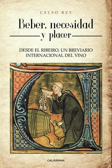 Beber, necesidad y placer | 9788417887339 | Rey, Celso | Librería Castillón - Comprar libros online Aragón, Barbastro