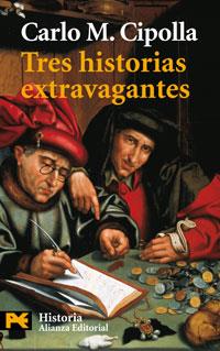 TRES HISTORIAS EXTRAVAGANTES - LB | 9788420661711 | CIPOLLA, CARLO M. | Librería Castillón - Comprar libros online Aragón, Barbastro