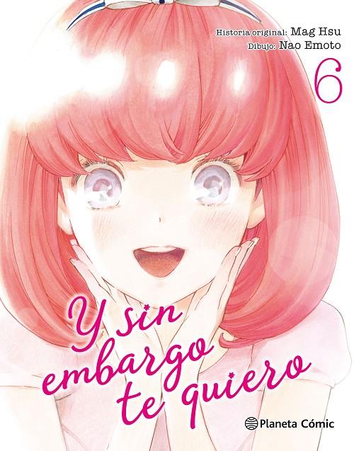 Y sin embargo te quiero nº 06/07 | 9788491469186 | Mag Hsu | Nao Emoto | Librería Castillón - Comprar libros online Aragón, Barbastro