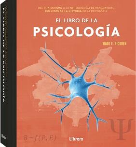 LIBRO DE LA PSICOLOGIA, EL | 9789463595544 | E PICKREN, WADE | Librería Castillón - Comprar libros online Aragón, Barbastro