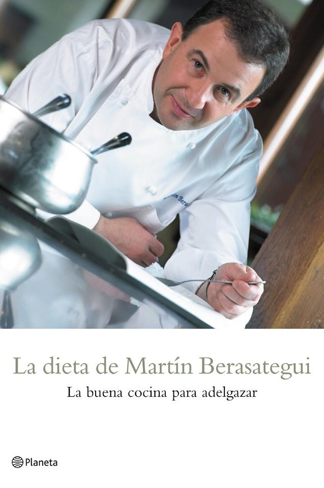 DIETA DE MARTIN BERASATEGUI, LA | 9788408057420 | BERASATEGUI, MARTIN | Librería Castillón - Comprar libros online Aragón, Barbastro