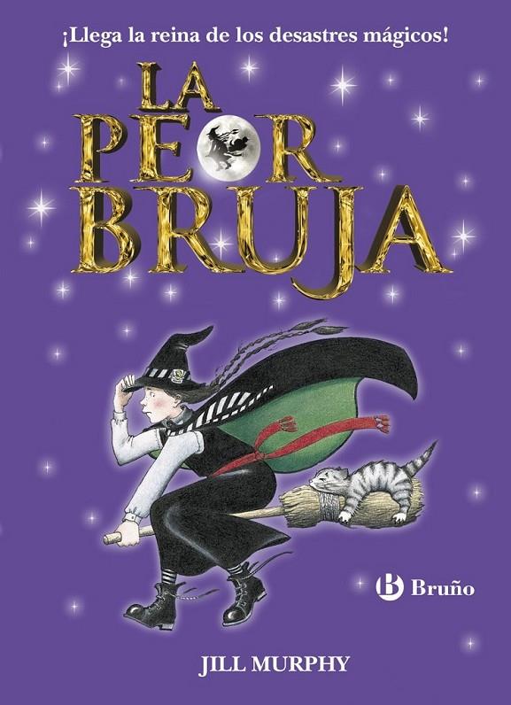 La peor bruja | 9788469603390 | Murphy, Jill | Librería Castillón - Comprar libros online Aragón, Barbastro