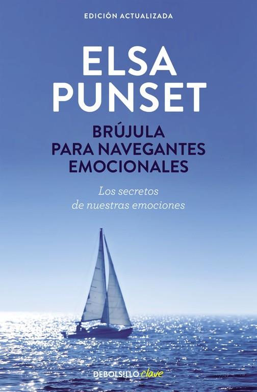 Brújula para navegantes emocionales (nueva edición revisada) | 9788490629024 | Elsa Punset | Librería Castillón - Comprar libros online Aragón, Barbastro