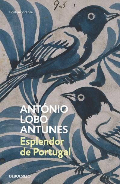 ESPLENDOR DE PORTUGAL (DEBOLSILLO) | 9788497935623 | António Lobo Antunes | Librería Castillón - Comprar libros online Aragón, Barbastro