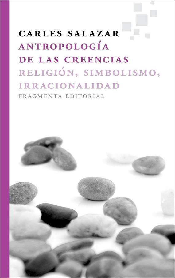 Antropología de las creencias | 9788415518006 | Salazar Carrasco, Carles | Librería Castillón - Comprar libros online Aragón, Barbastro