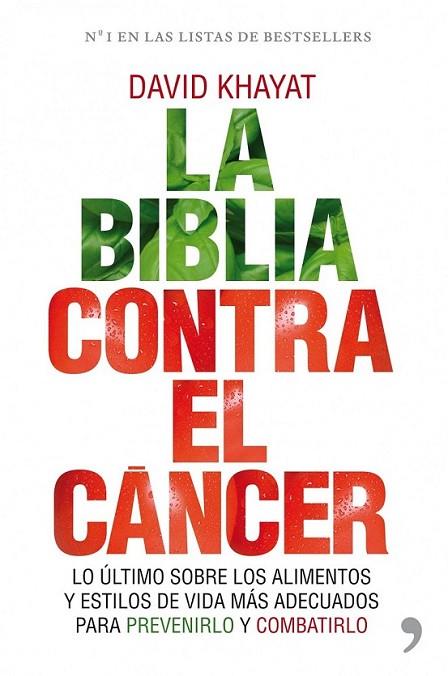 BIBLIA CONTRA EL CÁNCER, LA | 9788484609513 | KHAYAT, DAVID | Librería Castillón - Comprar libros online Aragón, Barbastro