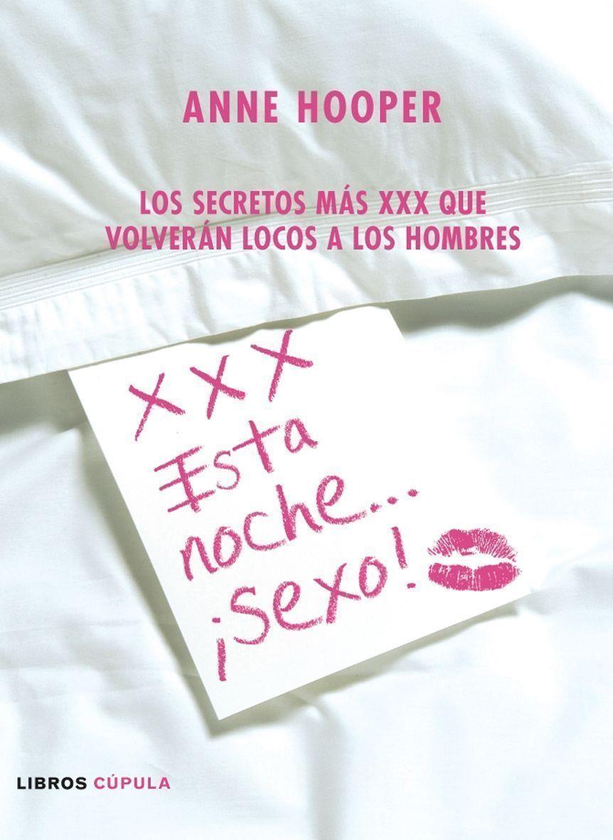 XXX ESTA NOCHE ... ¡SEXO! | 9788448047344 | HOOPER, ANNE | Librería Castillón - Comprar libros online Aragón, Barbastro