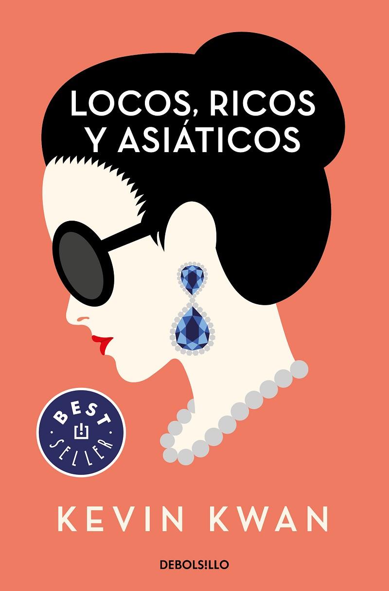 Locos, ricos y asiáticos | 9788466348645 | Kevin Kwan | Librería Castillón - Comprar libros online Aragón, Barbastro