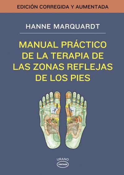 Manual práctico de la terapia de las zonas reflejas de los pies | 9788479538491 | Marquardt, Hanne | Librería Castillón - Comprar libros online Aragón, Barbastro