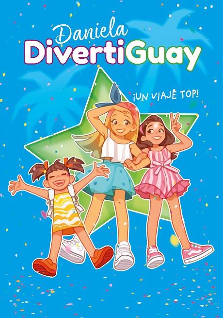 ¡Un viaje top! - Daniela DivertiGuay 6 | 9788418057458 | Daniela DivertiGuay | Librería Castillón - Comprar libros online Aragón, Barbastro