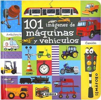 101 imágenes de máquinas y vehículos | 9788467762624 | Susaeta, Equipo | Librería Castillón - Comprar libros online Aragón, Barbastro