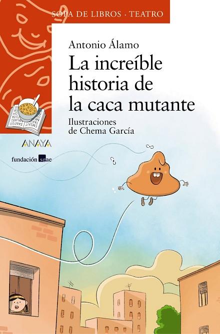 La increíble historia de la caca mutante | 9788469889312 | Álamo, Antonio del | Librería Castillón - Comprar libros online Aragón, Barbastro