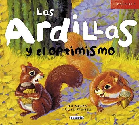 Las ardillas y el optimismo | 9788467710588 | Morán, José | Librería Castillón - Comprar libros online Aragón, Barbastro