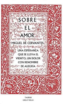 Sobre el amor | 9788430607228 | Miguel de Cervantes | Librería Castillón - Comprar libros online Aragón, Barbastro