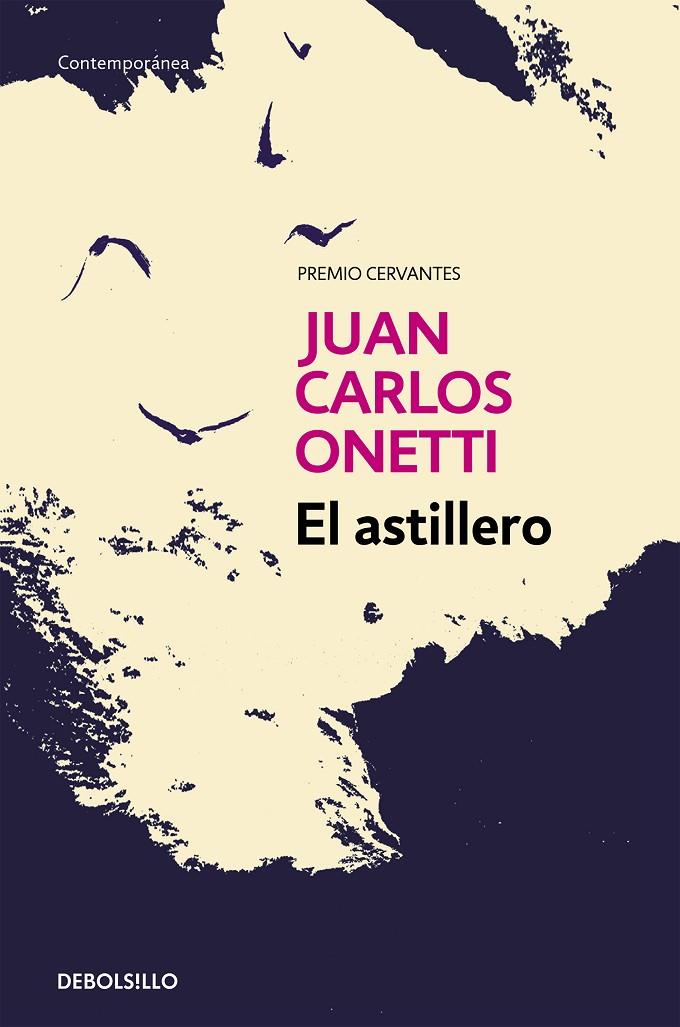 El astillero | 9788466334310 | Juan Carlos Onetti | Librería Castillón - Comprar libros online Aragón, Barbastro