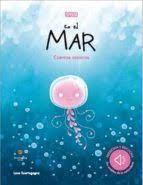 En El Mar.Cuentos Sonoros. Edic. ilustrado (Español) | 9788418127021 | L. Scortegagna | Librería Castillón - Comprar libros online Aragón, Barbastro