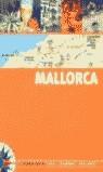 MALLORCA / PLANO-GUIAS | 9788466613002 | Equipo Gallimard Jeunesse / Méndez Gómez, María Luisa | Librería Castillón - Comprar libros online Aragón, Barbastro