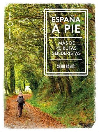 España a pie | 9788408239031 | Ramis, Sergi | Librería Castillón - Comprar libros online Aragón, Barbastro