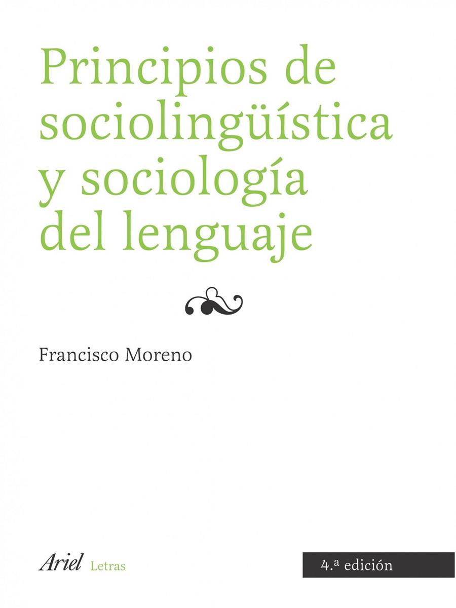 PRINCIPIOS DE SOCIOLINGUISTICA Y SOCIOLOGIA DEL LENGUAJE | 9788434482777 | MORENO FERNANEZ, FRANCISCO | Librería Castillón - Comprar libros online Aragón, Barbastro