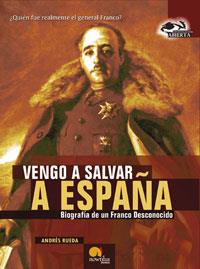 VENGO A SALVAR A ESPAÑA | 9788497632027 | RUEDA, ANDRES | Librería Castillón - Comprar libros online Aragón, Barbastro