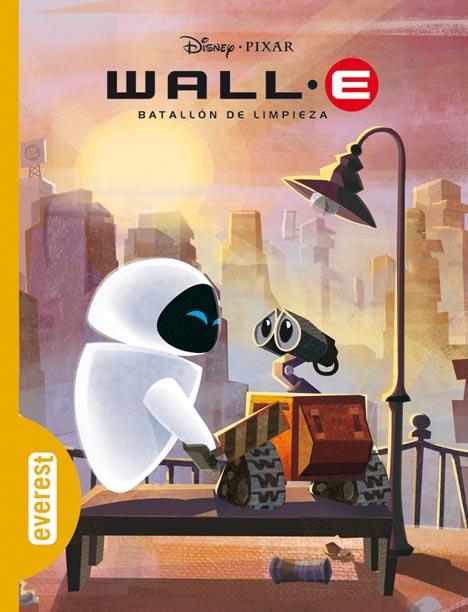 WALL-E : BATALLON DE LIMPIEZA - CLASICOS | 9788444160306 | DISNEY; PIXAR | Librería Castillón - Comprar libros online Aragón, Barbastro