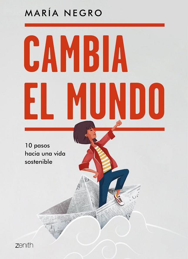 Cambia el mundo | 9788408223702 | María Negro | Librería Castillón - Comprar libros online Aragón, Barbastro