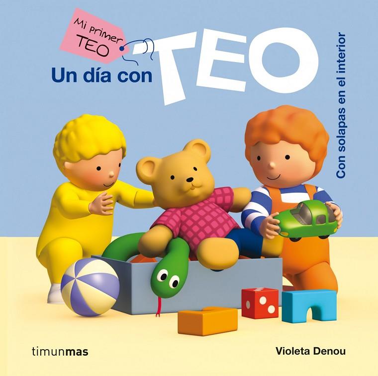 Un día con Teo - Mi primer Teo | 9788408006022 | Violeta Denou | Librería Castillón - Comprar libros online Aragón, Barbastro