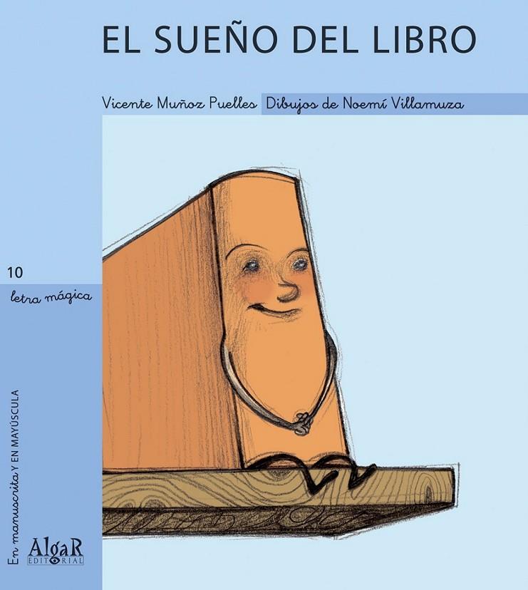 El sueño del libro - Letra mágica 10 | 9788495722515 | MUÑOZ PUELLES, VICENTE | Librería Castillón - Comprar libros online Aragón, Barbastro