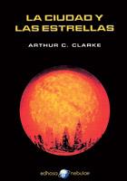 CIUDAD Y LAS ESTRELLAS, LA (NEBULAE) | 9788435020992 | CLARKE, ARTHUR C. | Librería Castillón - Comprar libros online Aragón, Barbastro