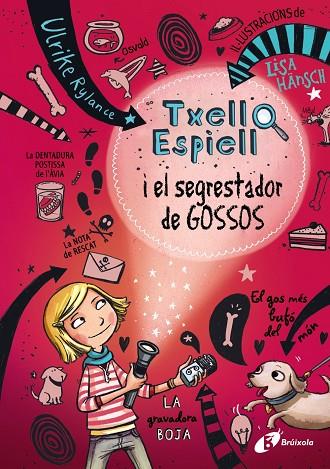 Txell Espiell, 1. Txell Espiell i el segrestador de gossos | 9788499066943 | Rylance, Ulrike | Librería Castillón - Comprar libros online Aragón, Barbastro