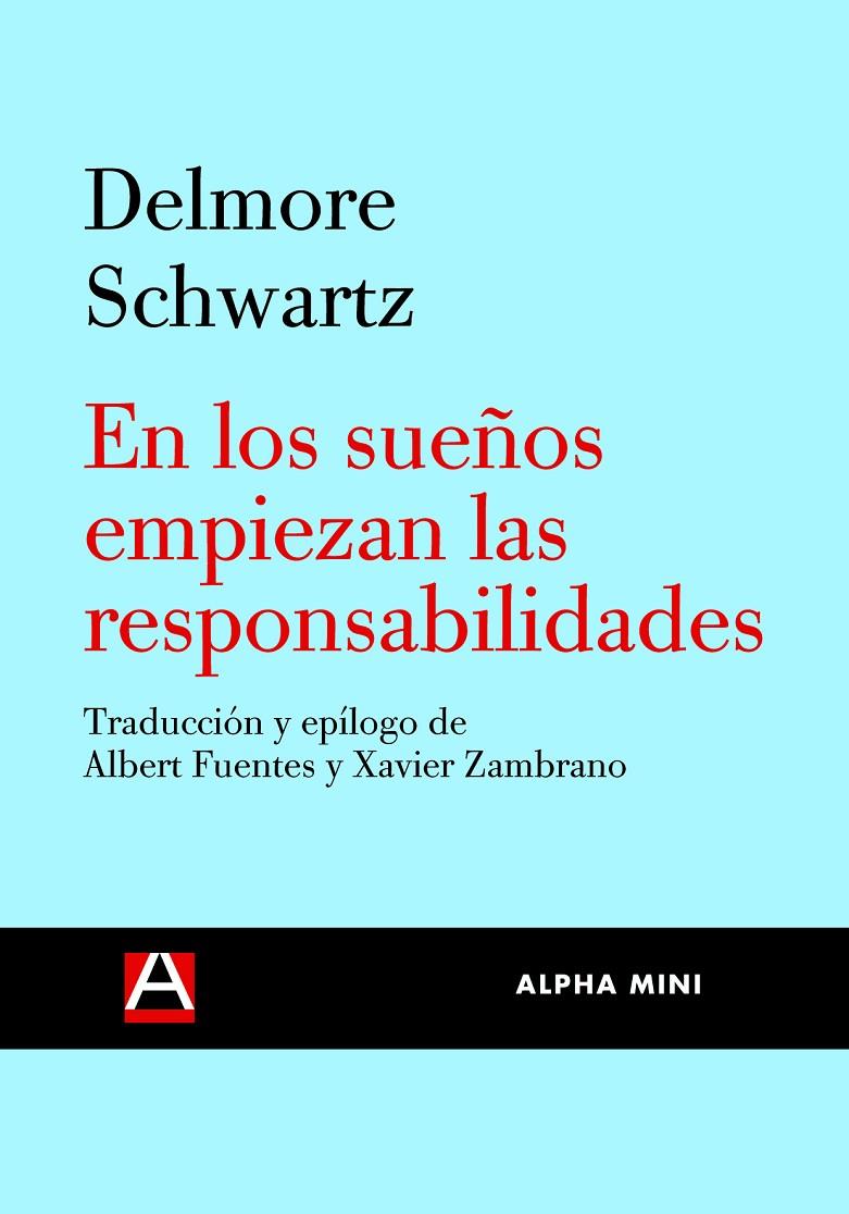 EN LOS SUEÑOS EMPIEZAN LAS RESPONSABILIDADES | 9788492837076 | SCHWARTZ, DELMORE | Librería Castillón - Comprar libros online Aragón, Barbastro