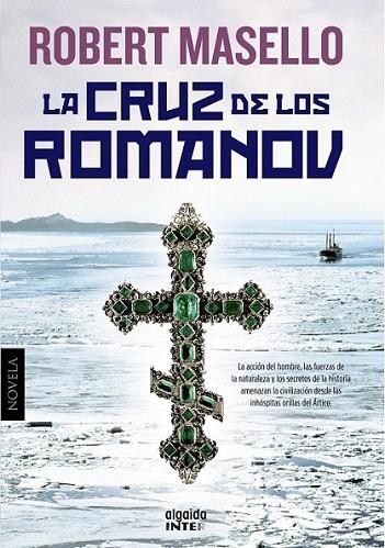 La cruz de los Romanov | 9788498779813 | Masello, Robert | Librería Castillón - Comprar libros online Aragón, Barbastro