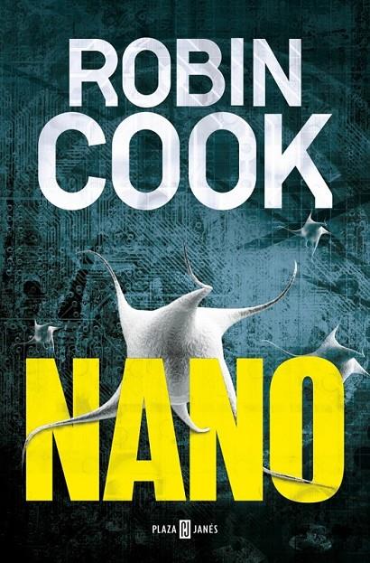 Nano | 9788401342424 | COOK, ROBIN | Librería Castillón - Comprar libros online Aragón, Barbastro