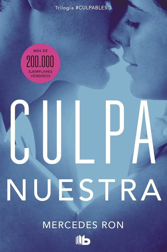 Culpa nuestra (Culpables 3) | 9788413142036 | Mercedes Ron | Librería Castillón - Comprar libros online Aragón, Barbastro