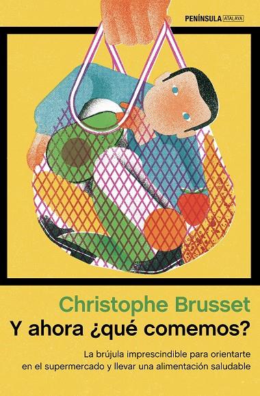 Y ahora ¿qué comemos? | 9788499429045 | Brusset, Christophe | Librería Castillón - Comprar libros online Aragón, Barbastro