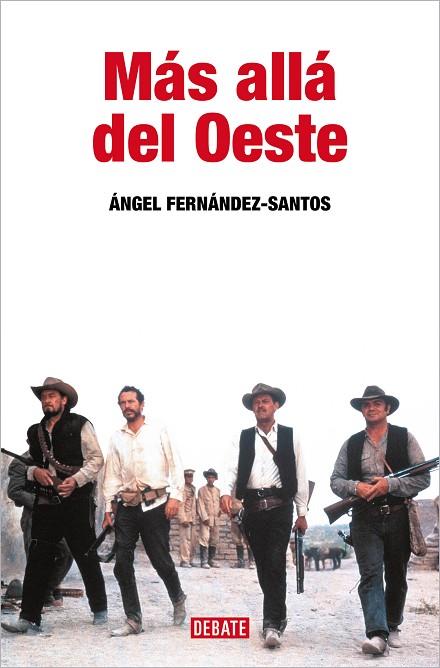 Más allá del Oeste | 9788410214170 | Fernández-Santos, Ángel | Librería Castillón - Comprar libros online Aragón, Barbastro