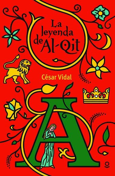 La leyenda de Al-Qit | 9788491221906 | Vidal, César | Librería Castillón - Comprar libros online Aragón, Barbastro