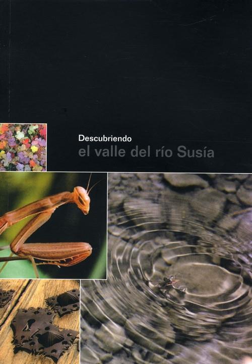 DESCUBRIENDO EL VALLE DEL RIO SUSIA | 9788483219720 | Solsona, Fernando | Librería Castillón - Comprar libros online Aragón, Barbastro