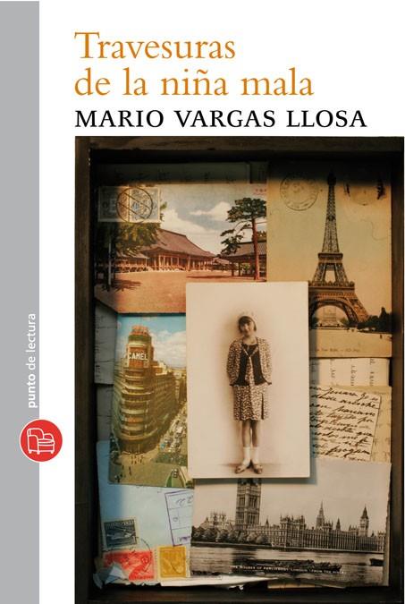 TRAVESURAS DE LA NIÑA MALA - PDL XL | 9788466313124 | VARGAS LLOSA, MARIO | Librería Castillón - Comprar libros online Aragón, Barbastro