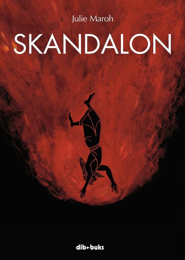 Skandalon | 9788415850502 | Maroh, Julie | Librería Castillón - Comprar libros online Aragón, Barbastro