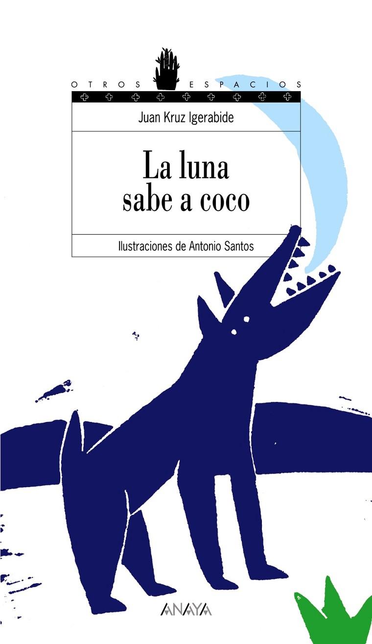 LUNA SABE A COCO, LA | 9788466776769 | IGERABIDE, JUAN KRUZ | Librería Castillón - Comprar libros online Aragón, Barbastro