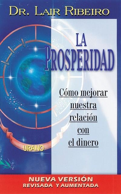 PROSPERIDAD, LA | 9788479534004 | RIBEIRO, LAIR | Librería Castillón - Comprar libros online Aragón, Barbastro